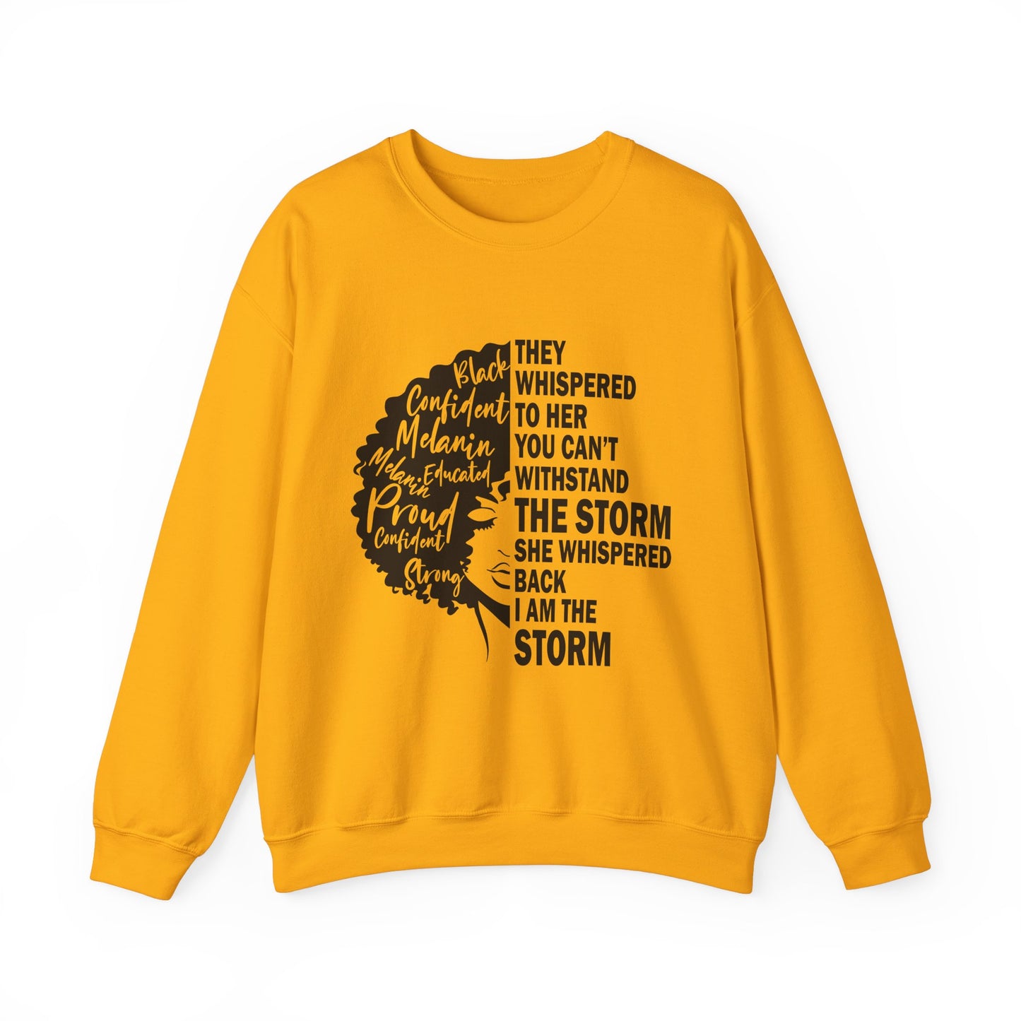 Empowerment- I Am The Storm -Crewneck Sweatshirt - Unisex Sweatshirt