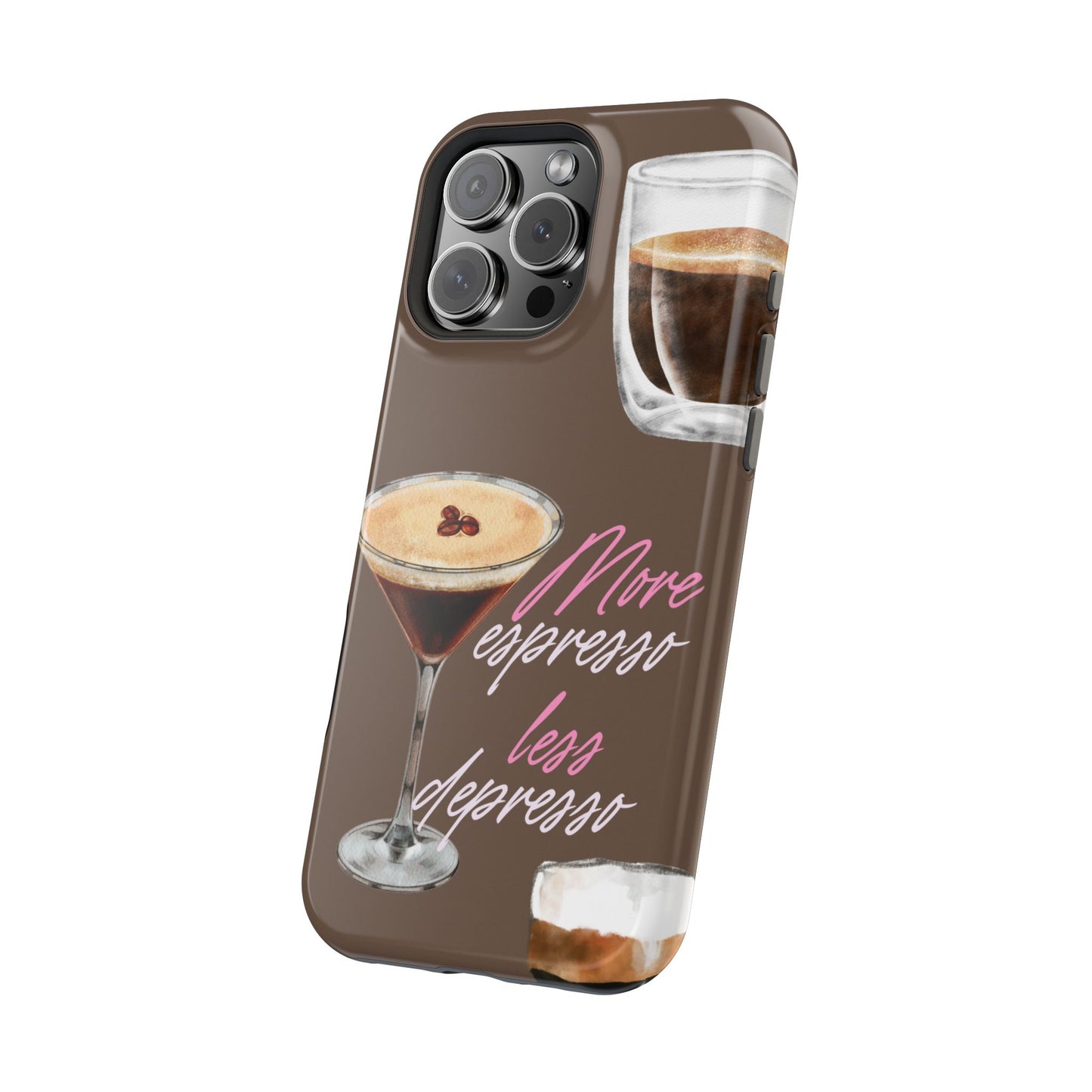 Coffee Quote MAGNETIC Tough Cases, More Espresso Less Depresso Cute Coffee Lover Gifts