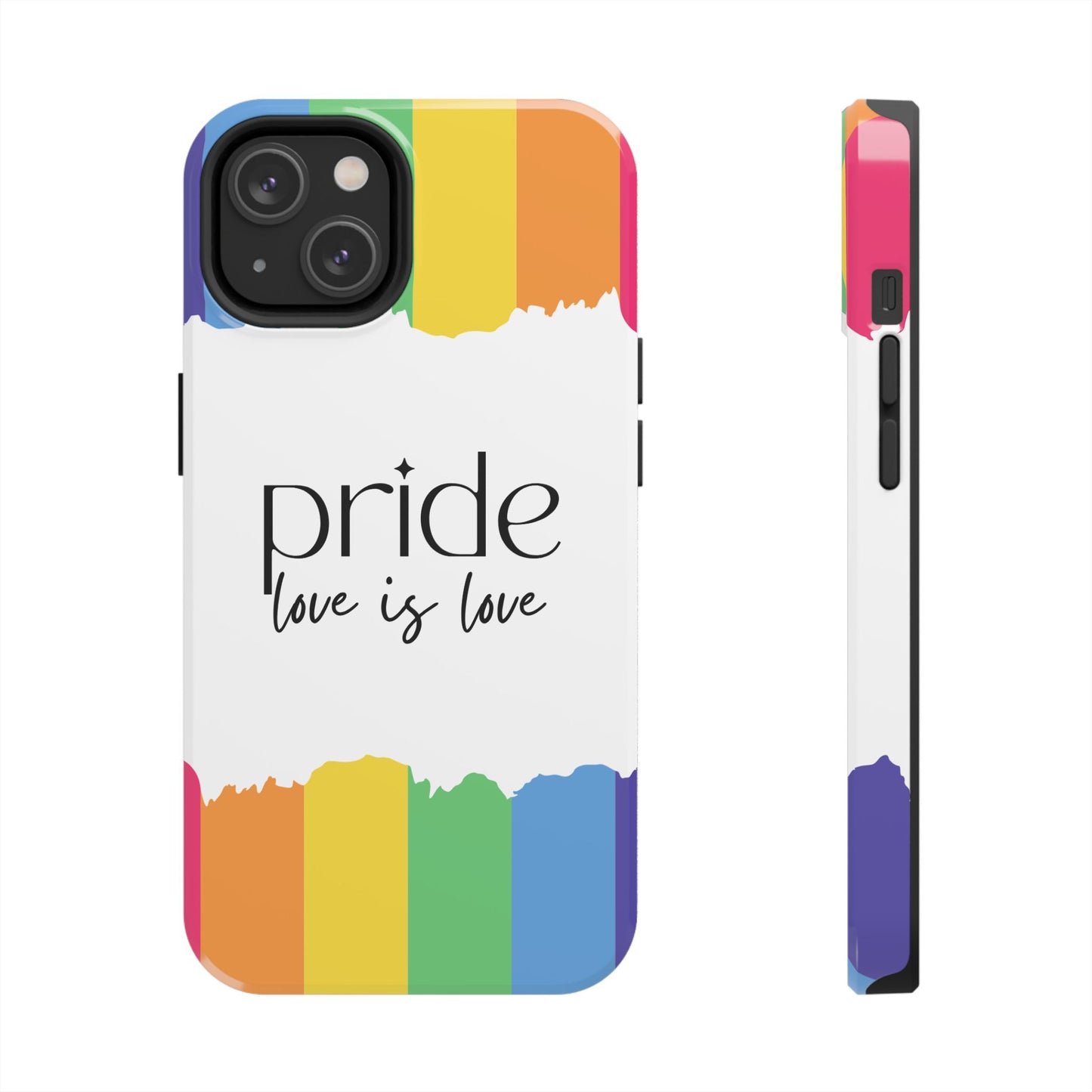 Pride - Love is Love, LGBTQ+, Rainbow Tough Phone Case