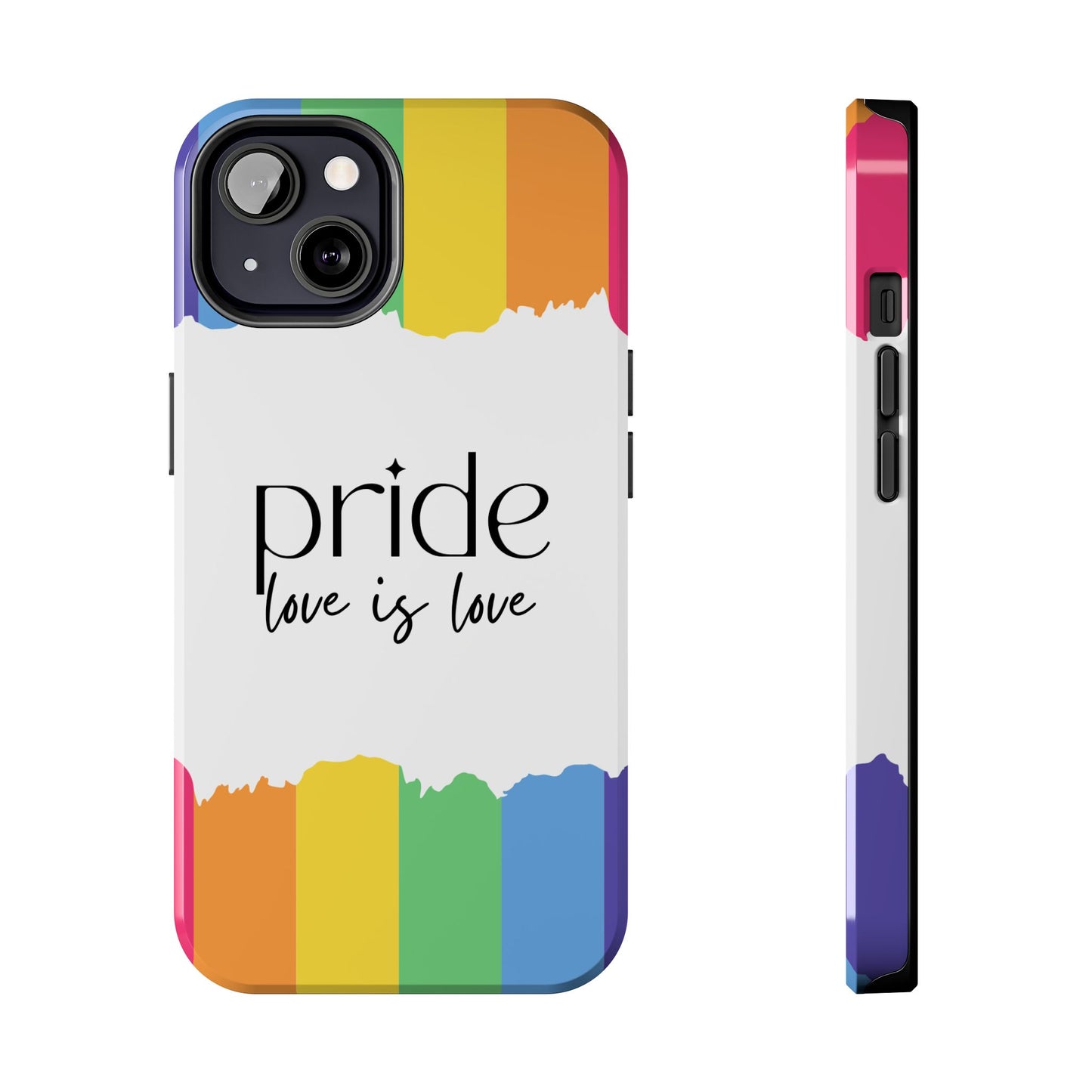 Pride - Love is Love, LGBTQ+, Rainbow Tough Phone Case
