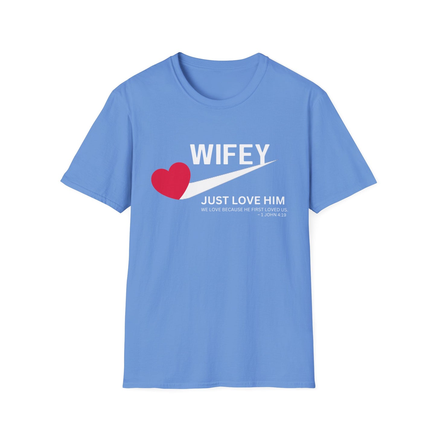 Wifey Just Love Him T-Shirt for Anniversaries & Valentine’s Day