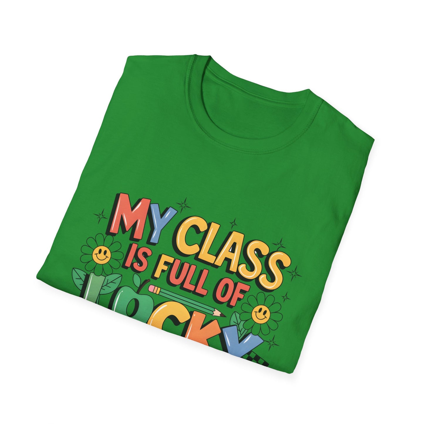 My Class is Full of Lucky Charms -St. Patrick's Day Teacher Unisex Tshirt
