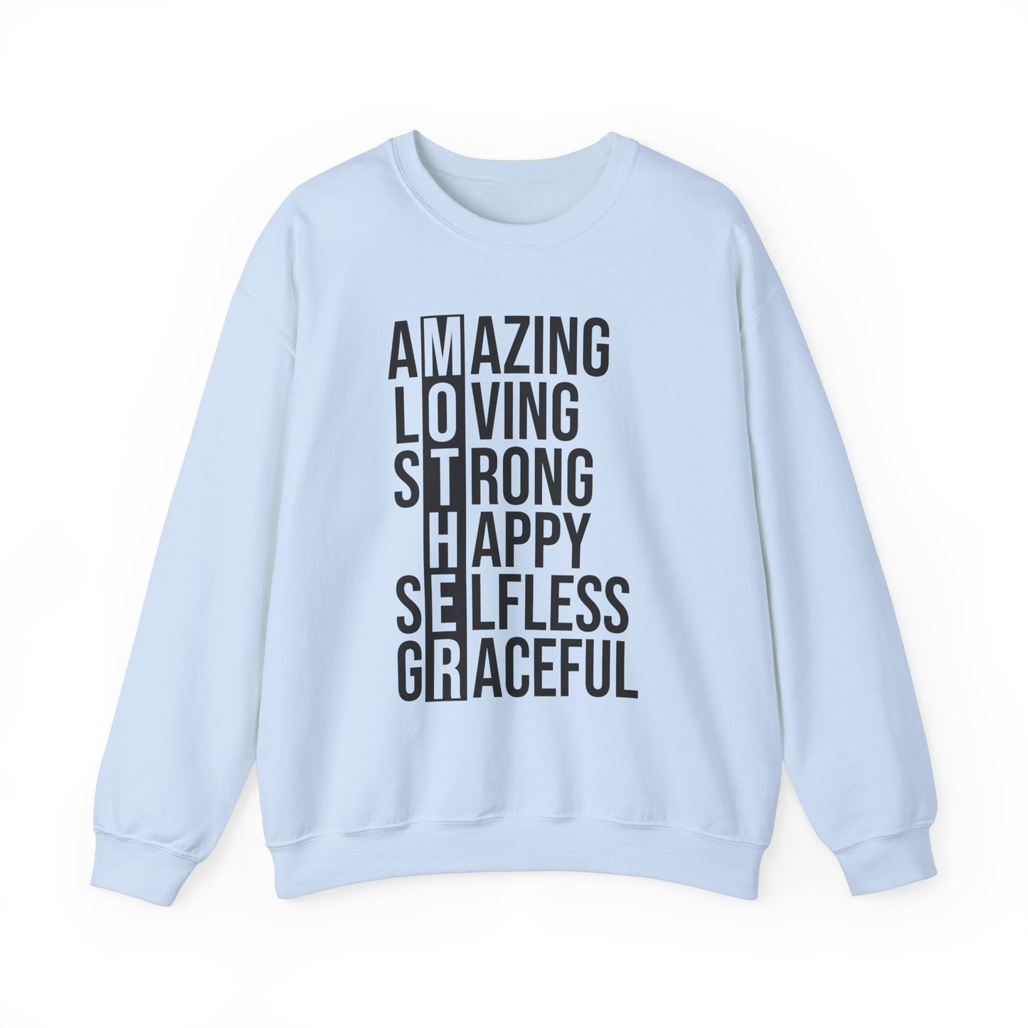 Inspirational Unisex Sweatshirt - Amazing Loving Strong Happy Selfless Graceful MOTHER