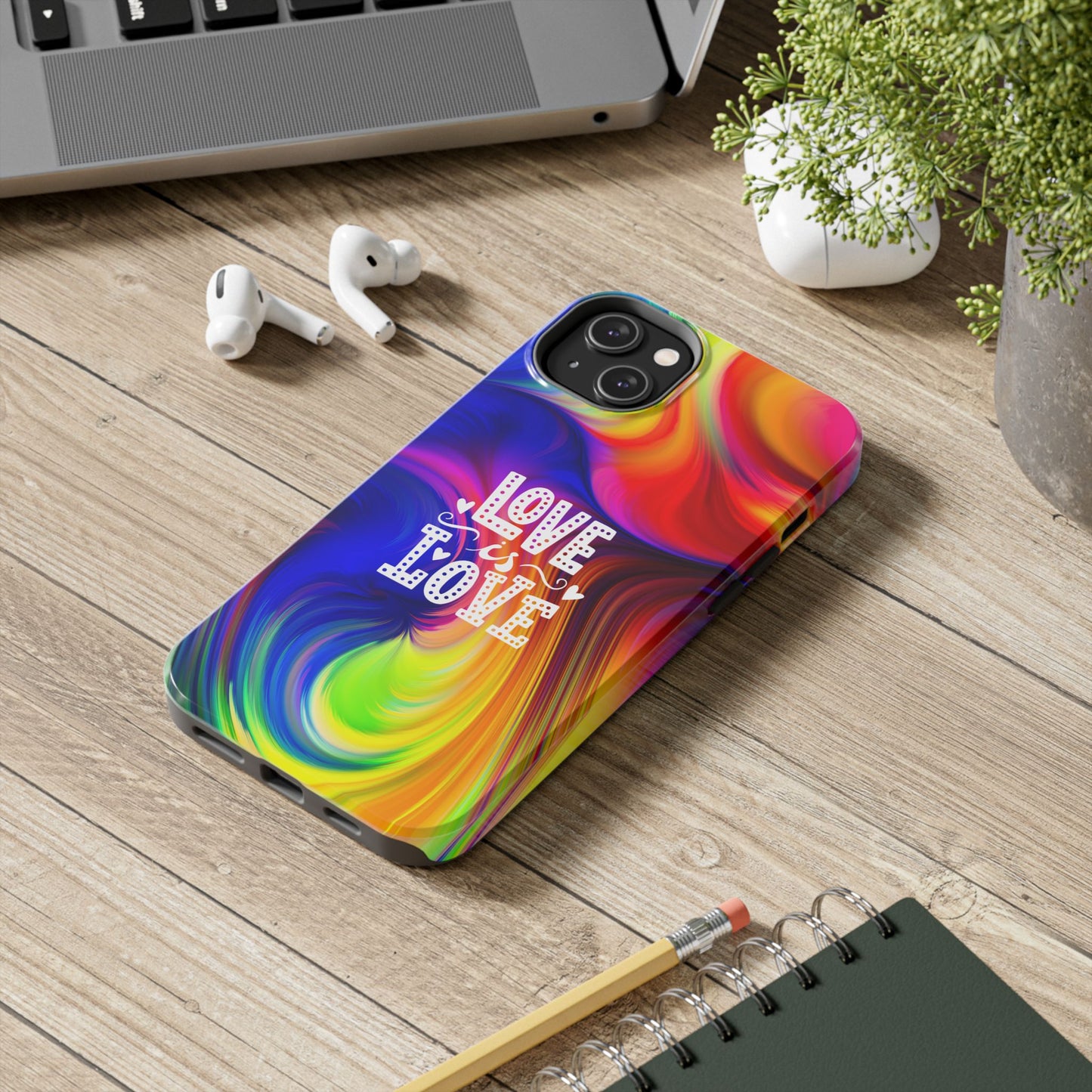 LOVE IS LOVE Colorful Love, Pride Tough Phone Case
