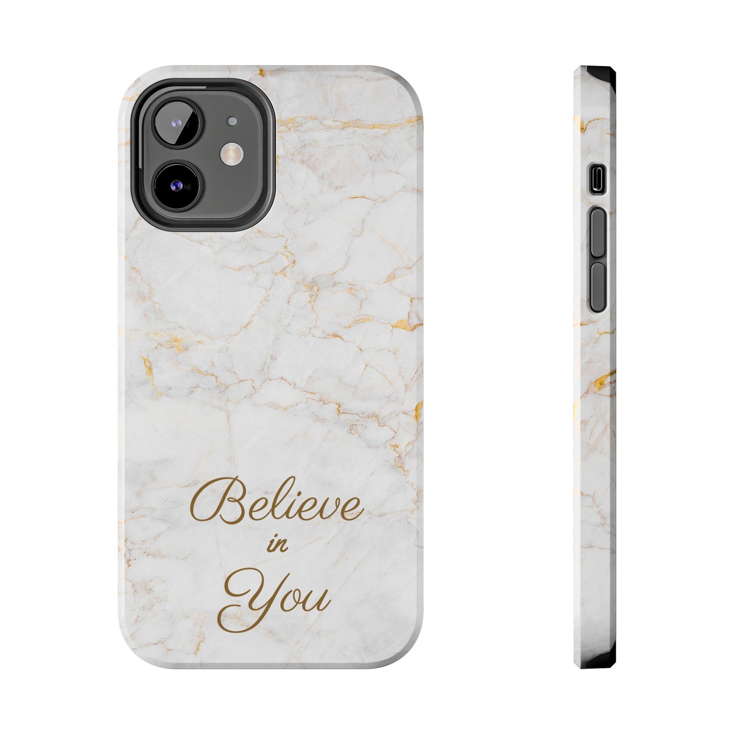 Elegant Motivational, Inspirational - Believe in You, Tough Phone Case