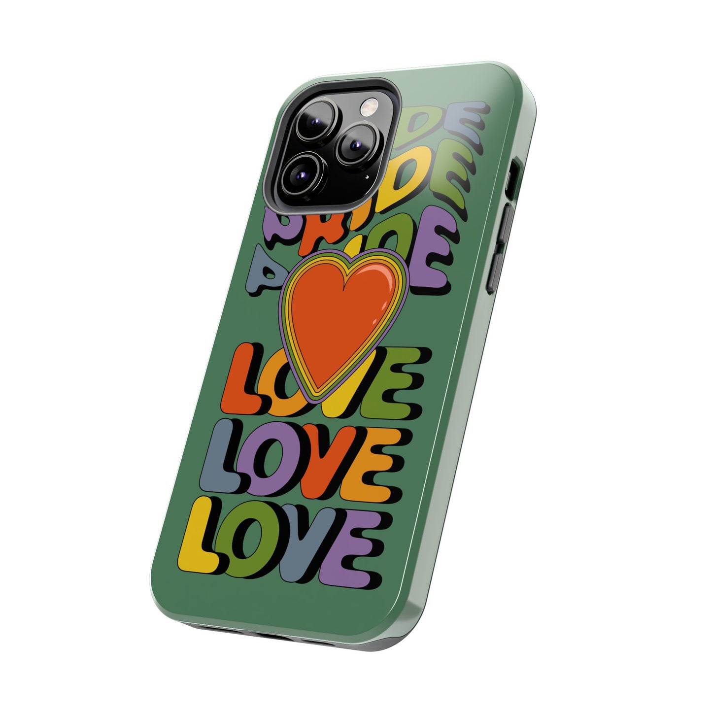 Pride Love - LGBTQ+ Support Tough Phone Case