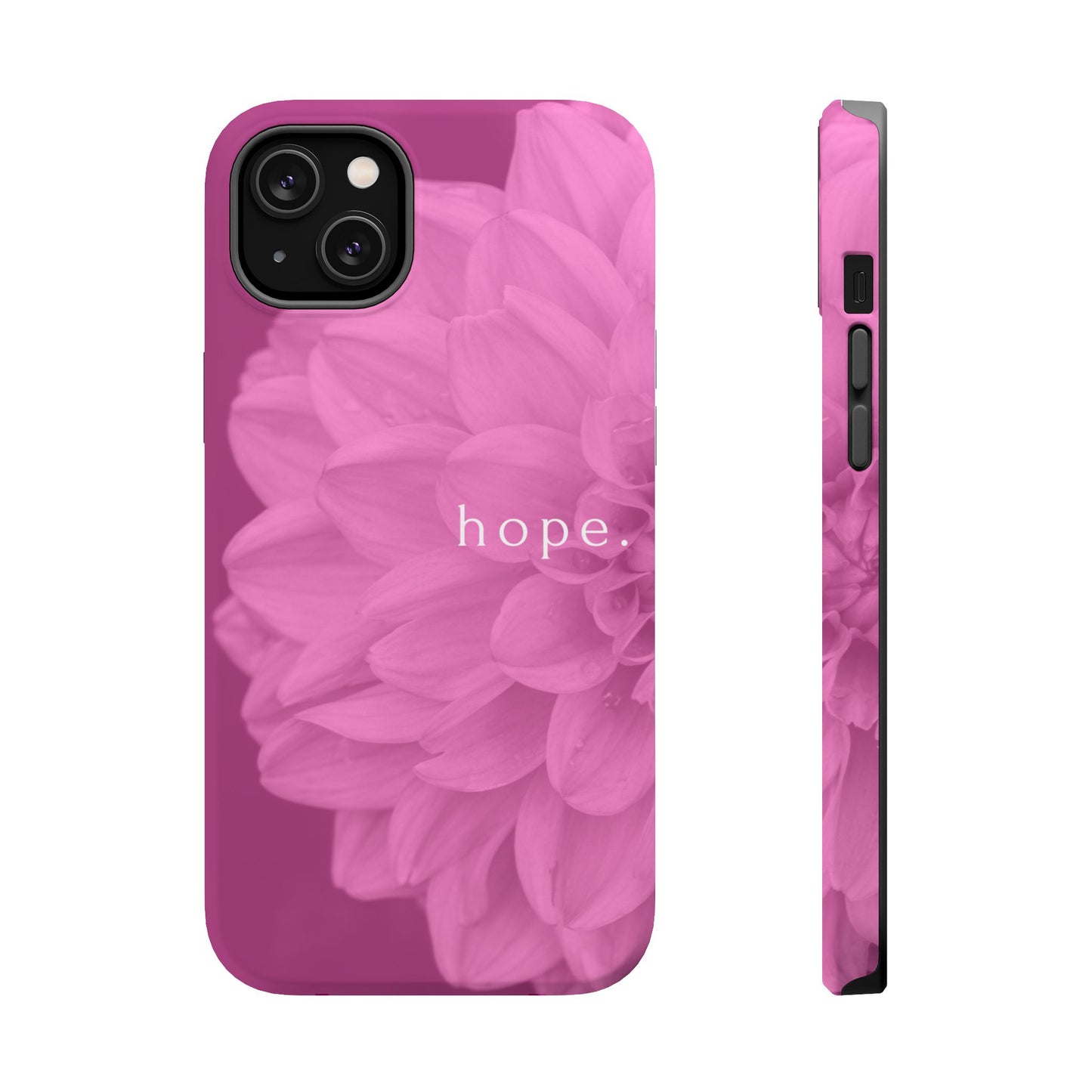 Hopeful, Inspirational Pink Flower Design Phone Case