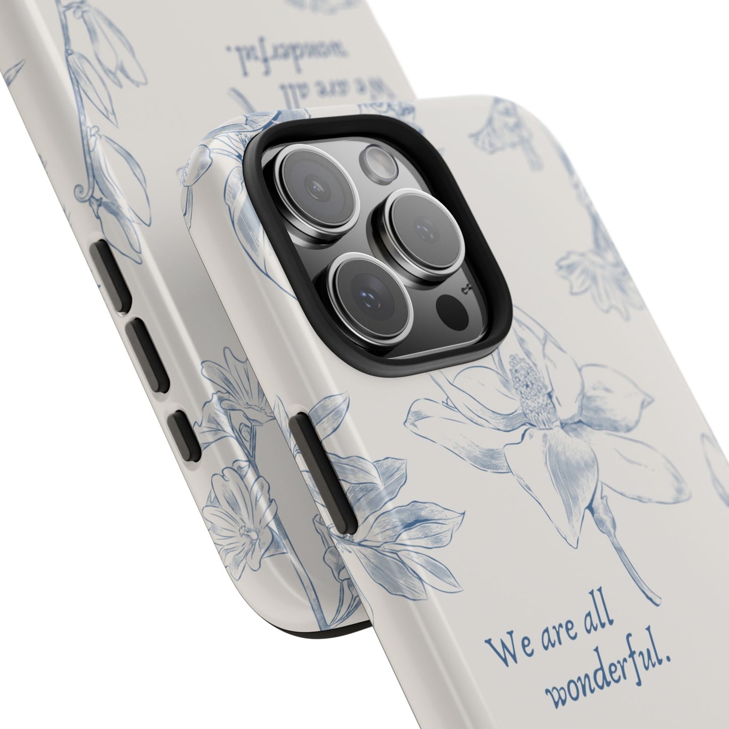 We are all wonderful- Inspirational Floral Design Tough Phone Case