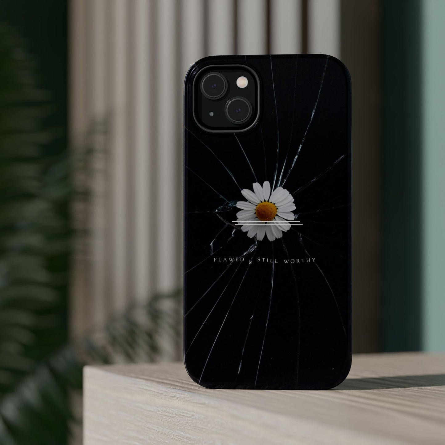 Flawed But Still Worthy Phone Case - Tough Cases, Inspirational Gift, Floral Design, Self-Love
