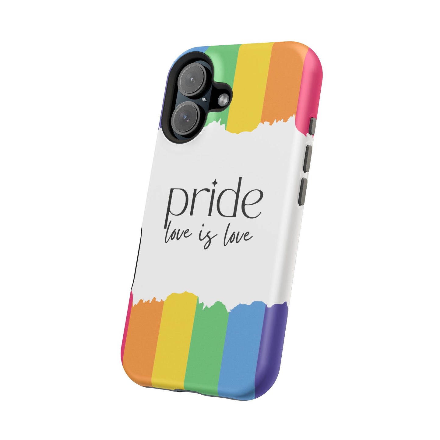 Pride - Love is Love, LGBTQ+, Rainbow Tough Phone Case