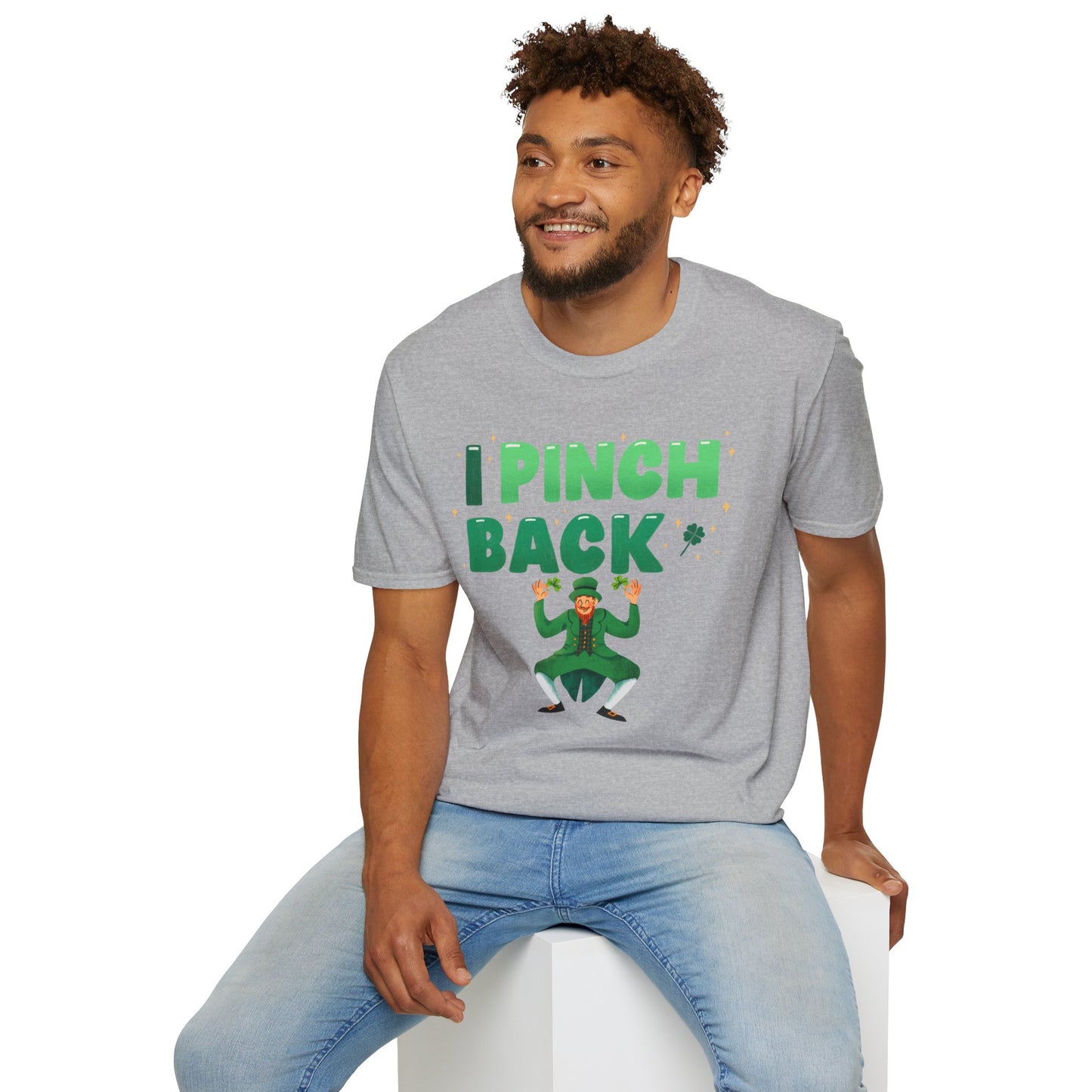 Funny St. Patrick's Day Unisex T-Shirt - "I Pinch Back"