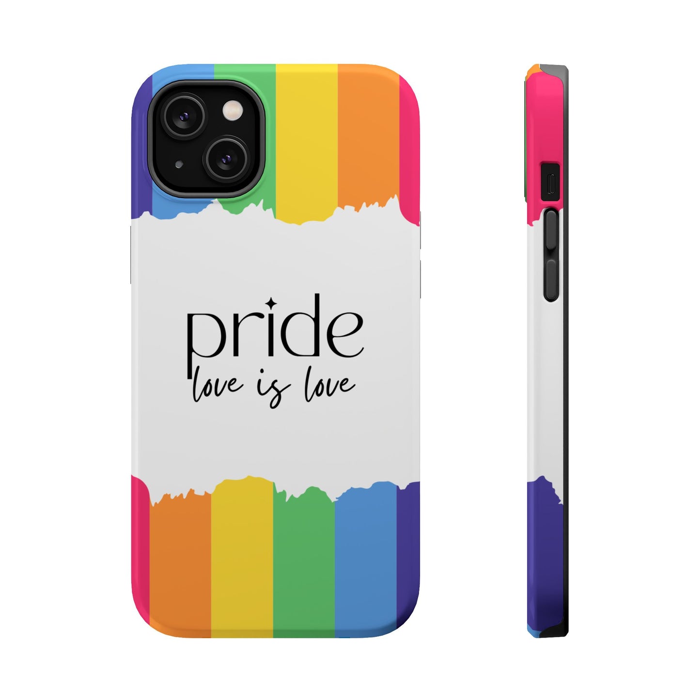 Pride - Love is Love, LGBTQ+, Rainbow Tough Phone Case