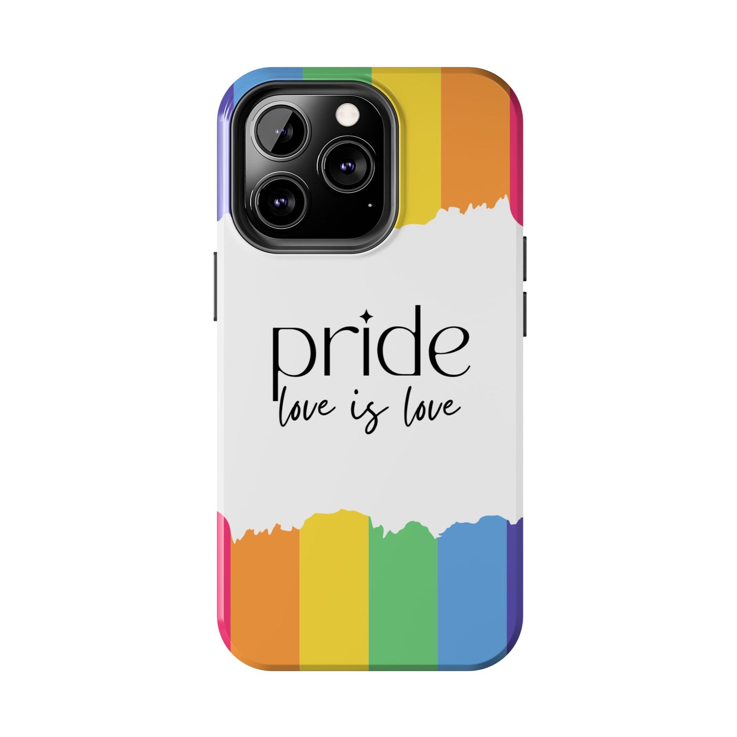 Pride - Love is Love, LGBTQ+, Rainbow Tough Phone Case