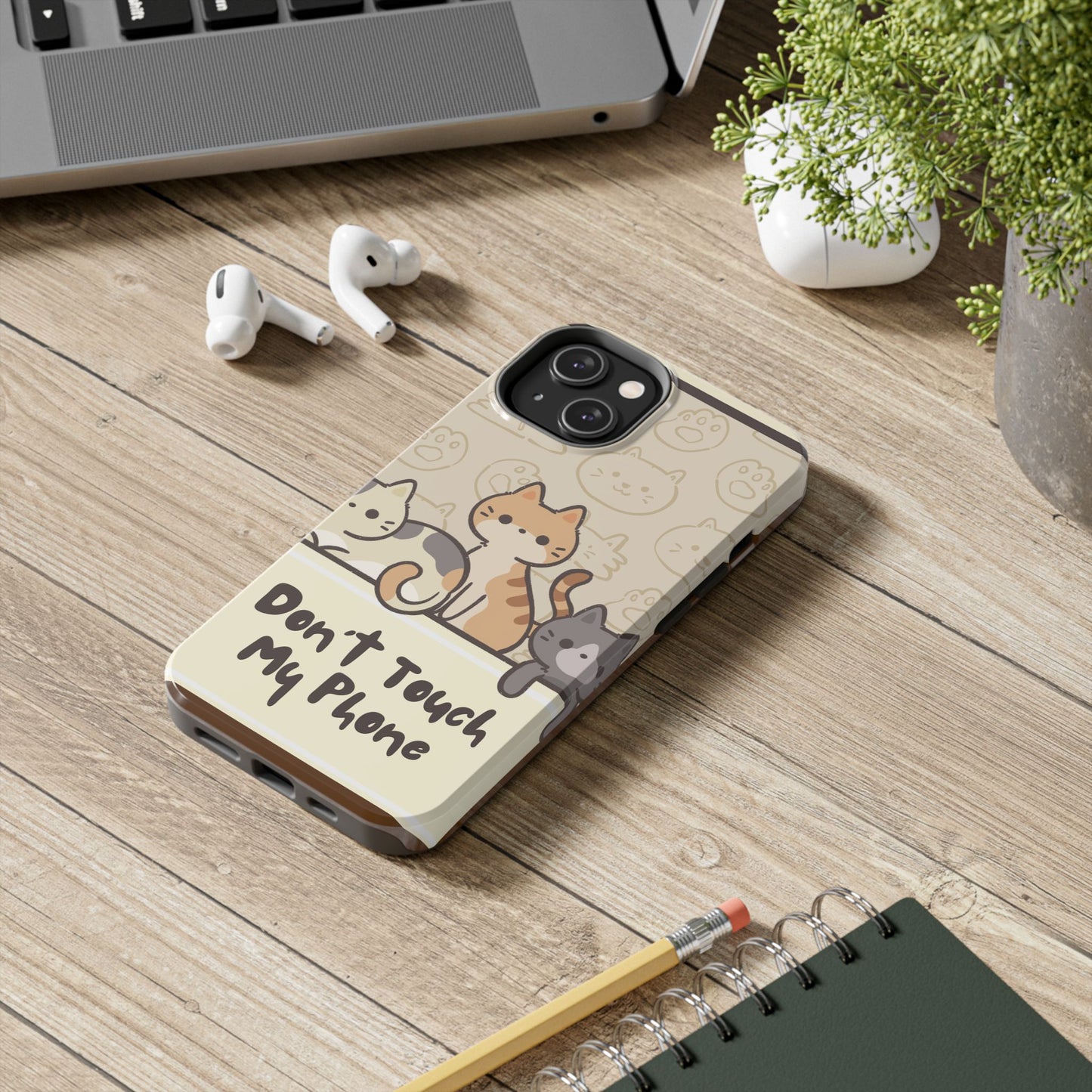 Cute Cat Tough Phone Case - Don’t Touch My Phone!