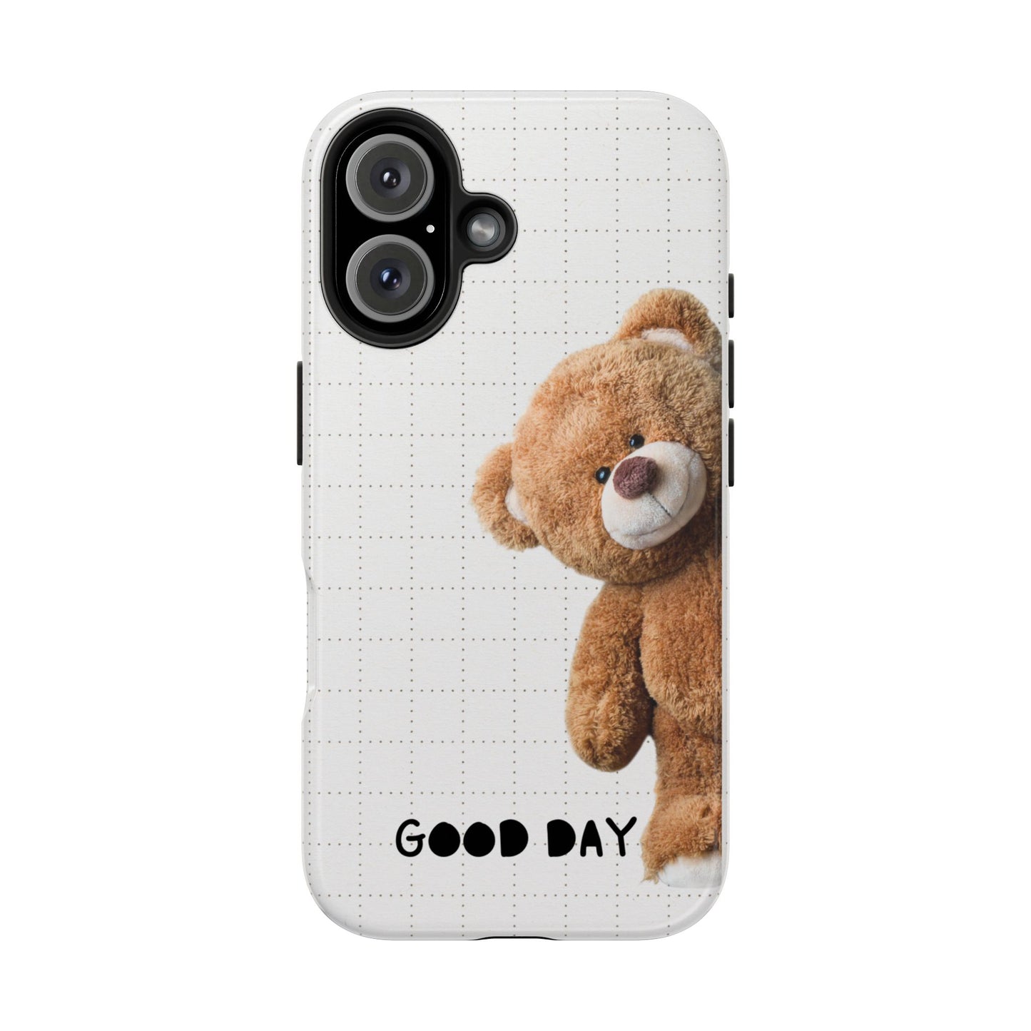 Good Day Teddy Bear Phone Cases, Cute, Gift for Friends, Teddy Bear Lover's Case