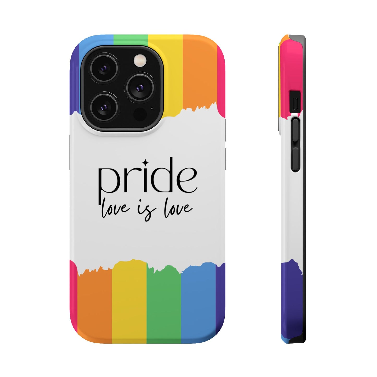 Pride - Love is Love, LGBTQ+, Rainbow Tough Phone Case