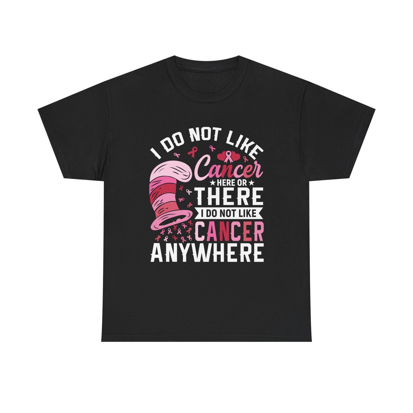 Dr Seus Inspired Unisex Tshirt, I don't like cancer here or there