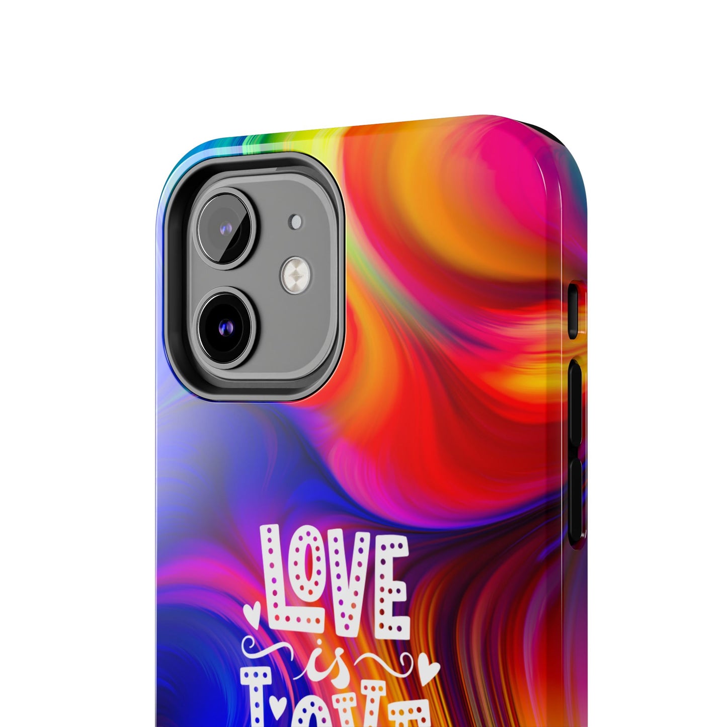 LOVE IS LOVE Colorful Love, Pride Tough Phone Case