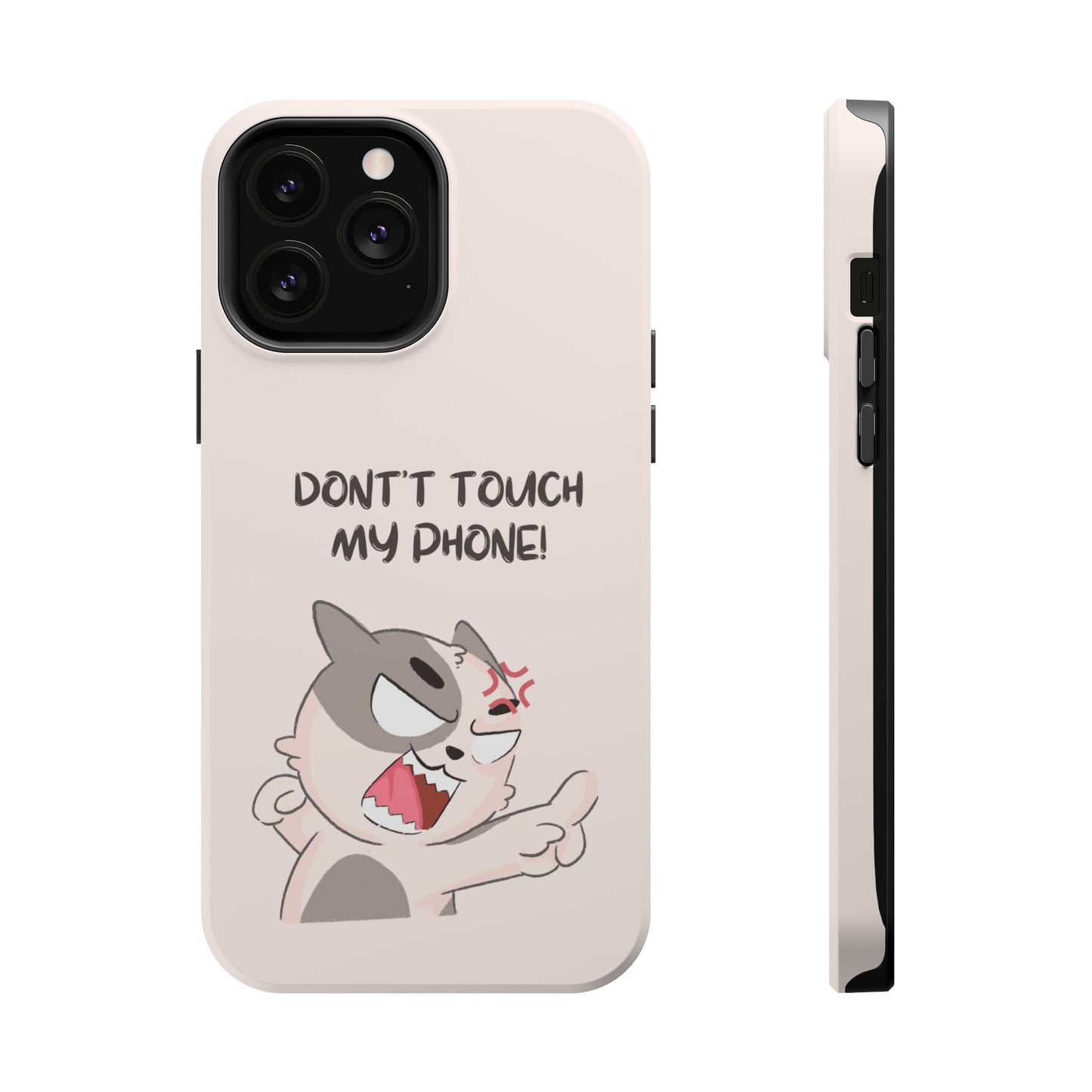 Funny Cat - Don't Touch My Phone! Tough MAGNETIC Phone Case