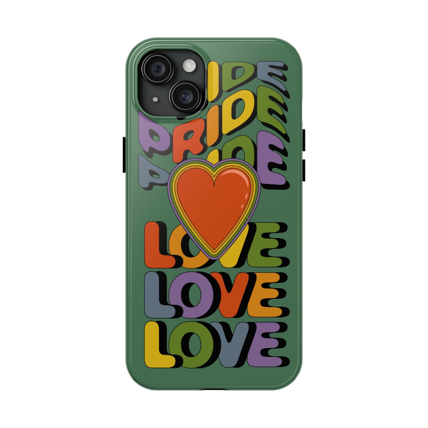 Pride Love - LGBTQ+ Support Tough Phone Case