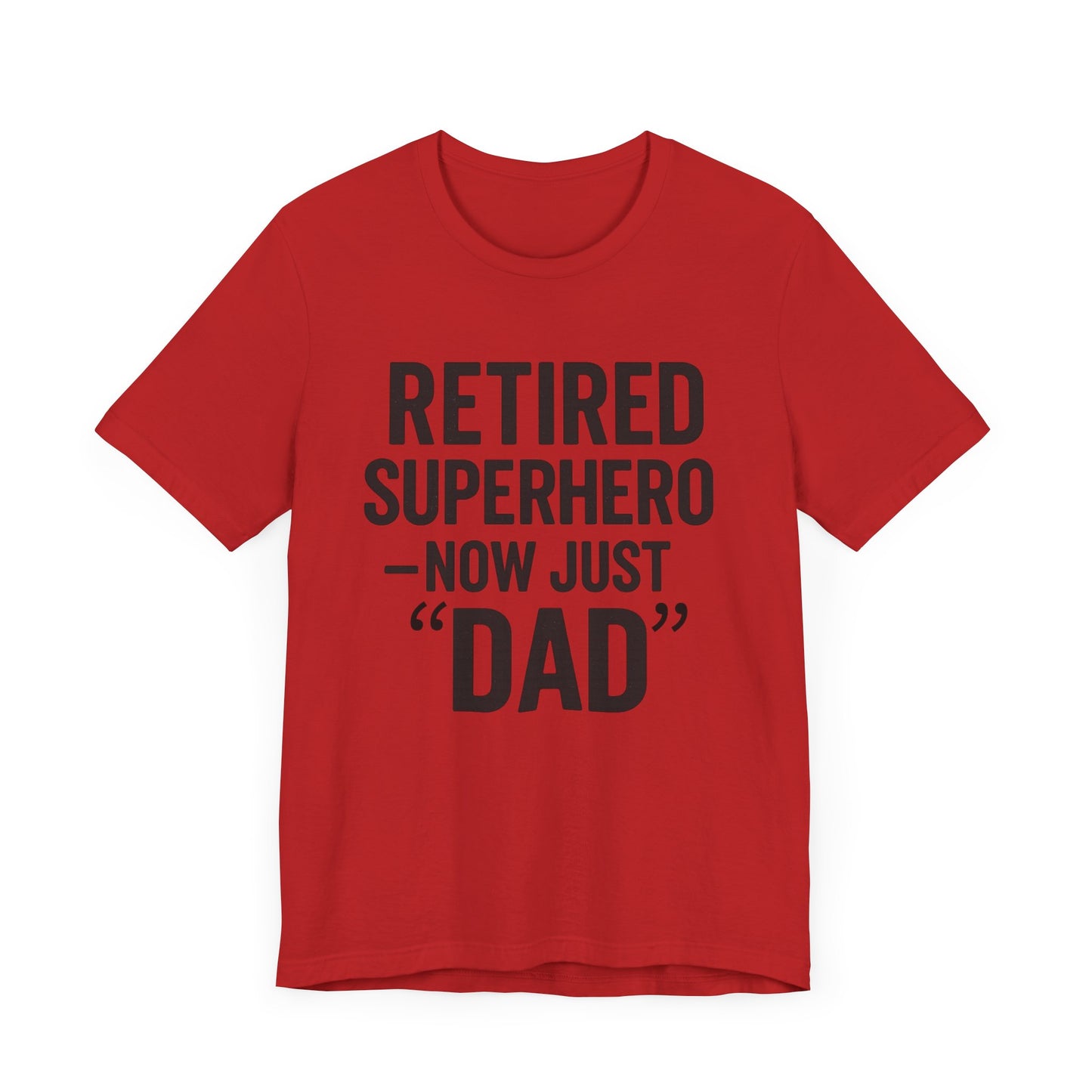Retired Superhero Dad Tee - Unisex Jersey Short Sleeve T-Shirt