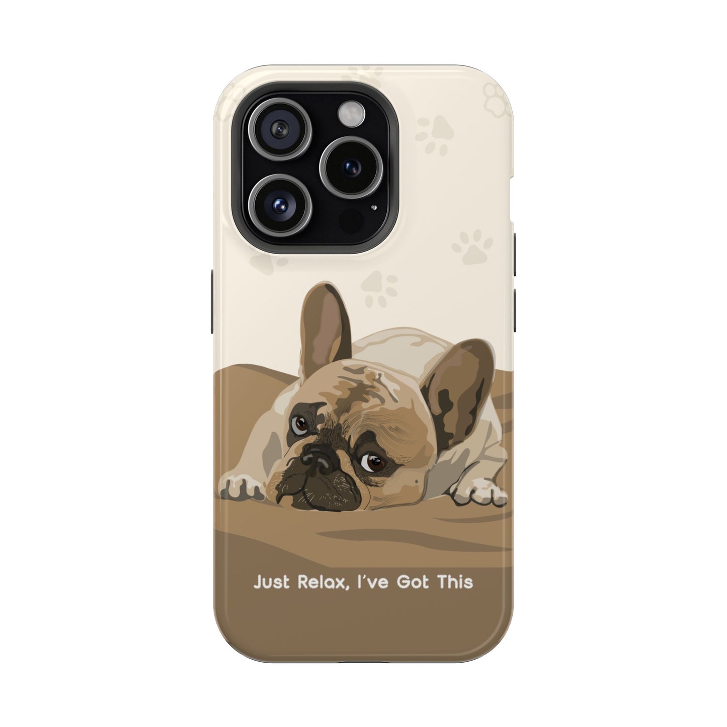 Cute Dog Tough MAGNETIC Phone Case - Just Relax, I’ve Got This