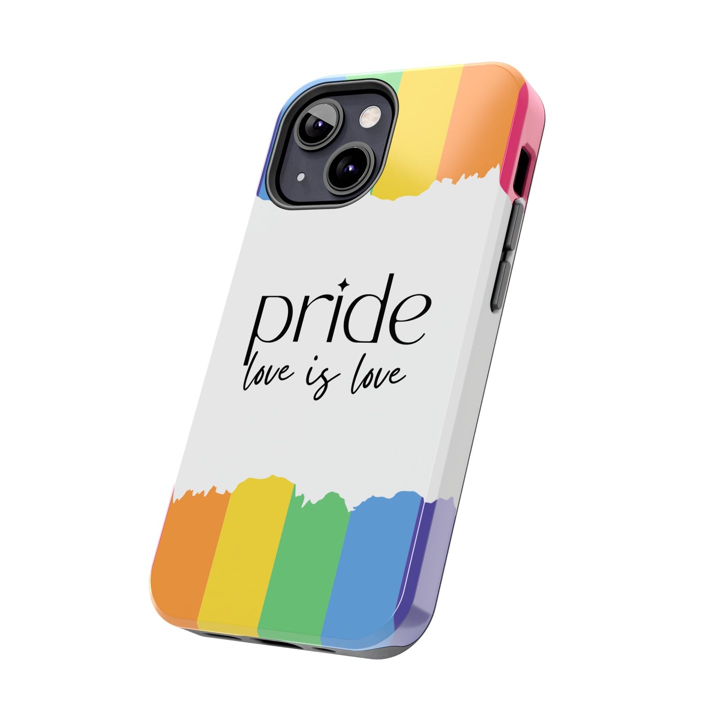 Pride - Love is Love, LGBTQ+, Rainbow Tough Phone Case