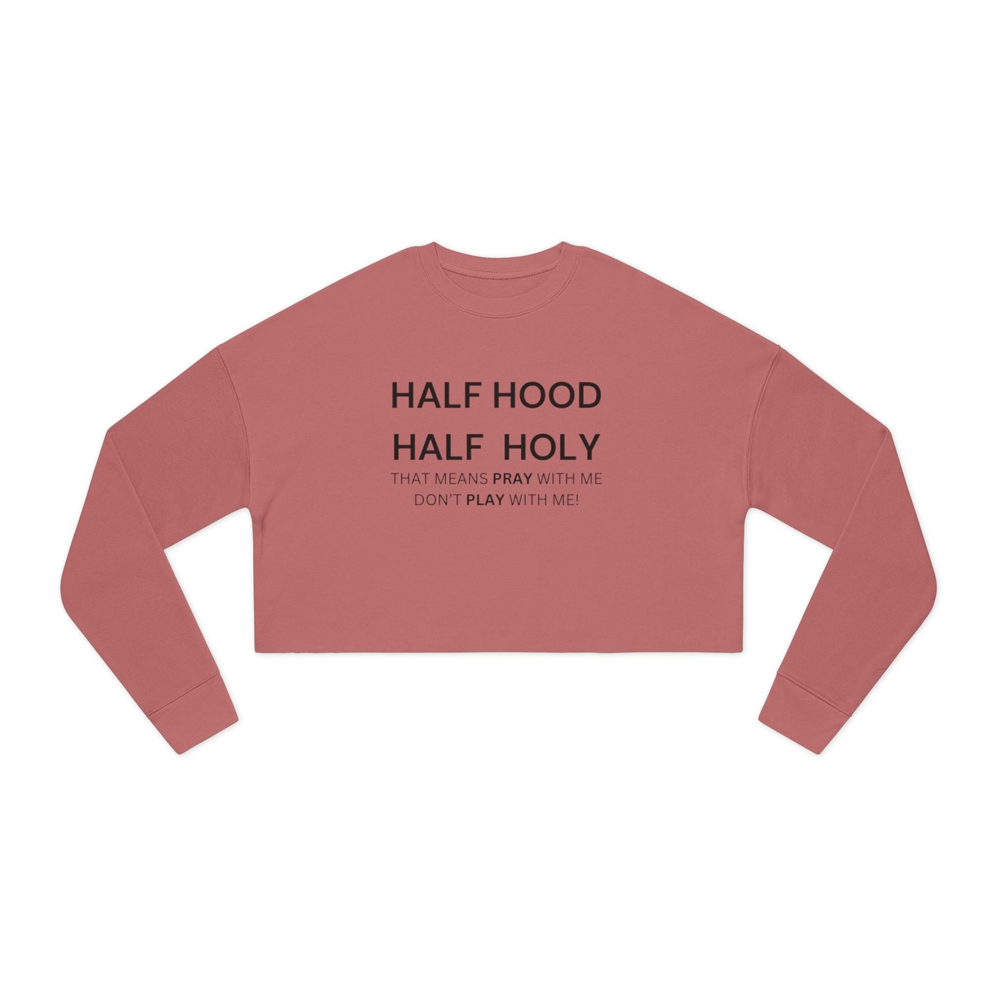 Cropped Sweatshirt - Half Hood Half Holy Trendy Casual Style