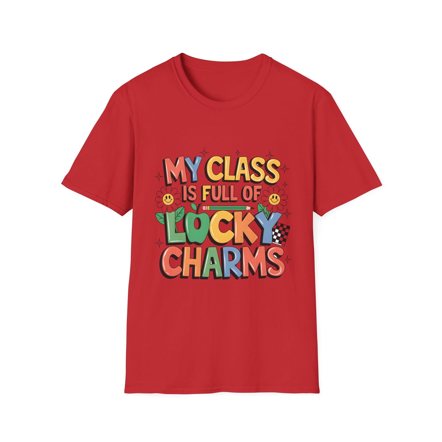 My Class is Full of Lucky Charms -St. Patrick's Day Teacher Unisex Tshirt