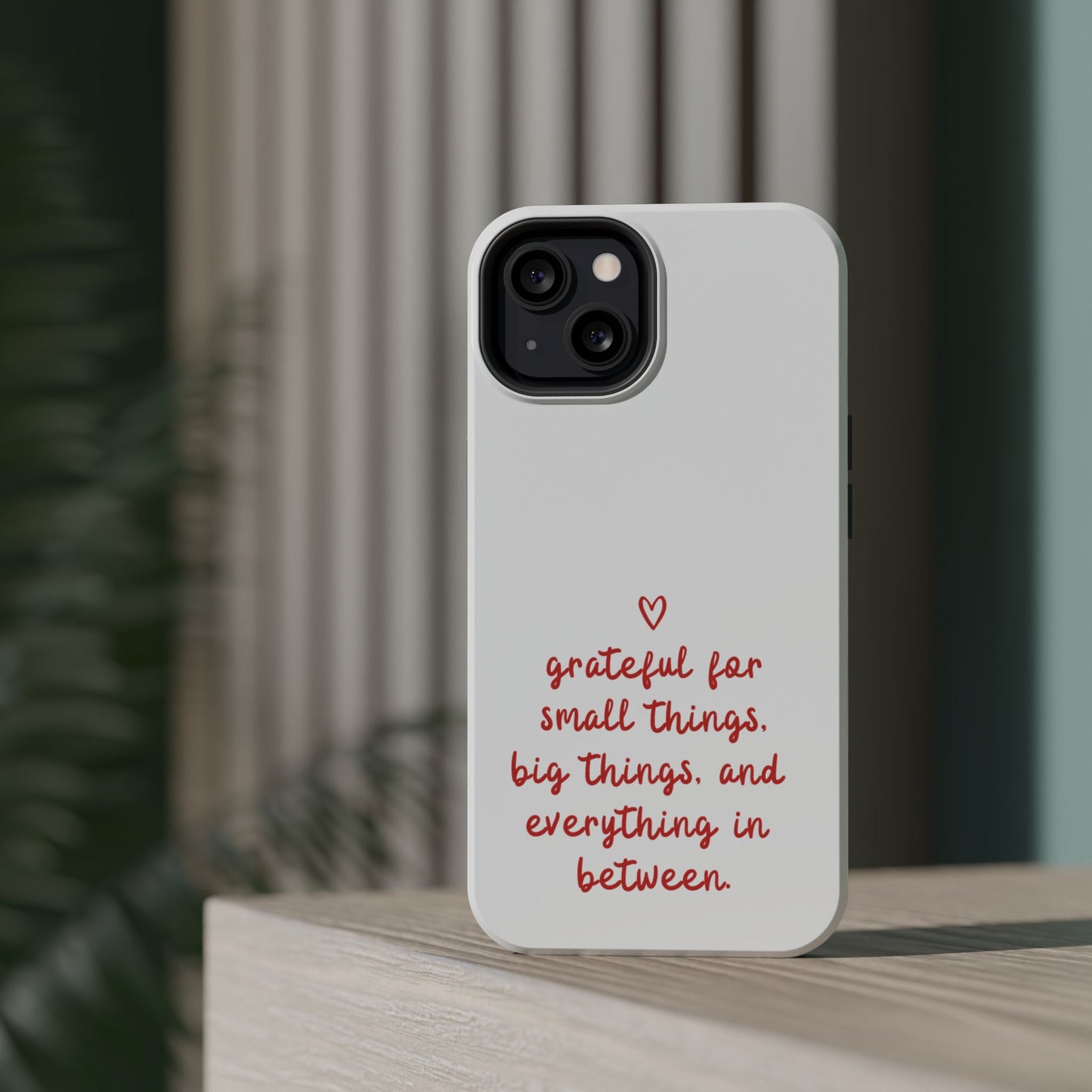 Grateful Small Things Magnetic Phone Case, Inspirational Phone Cover, Unique Gift, Everyday Reminder, Custom Tough Cases, Phone Protection