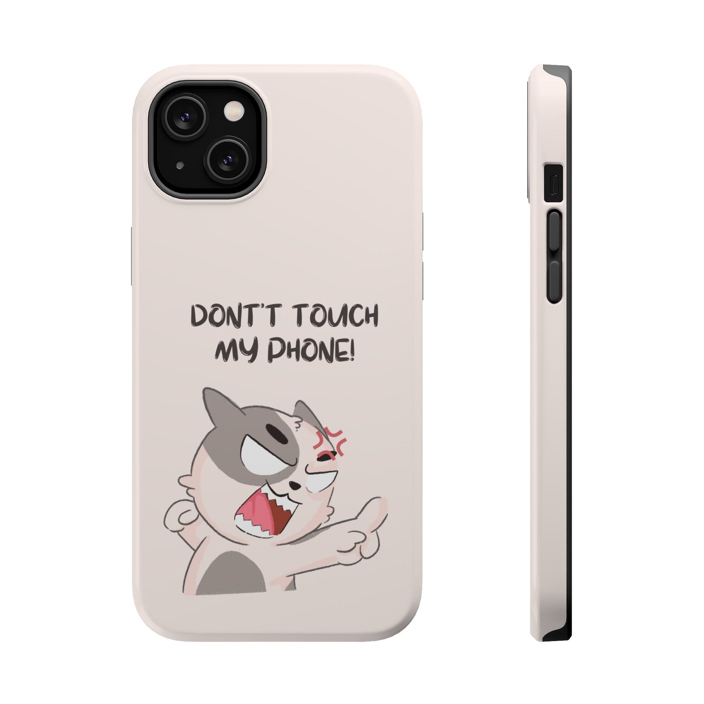 Funny Cat - Don't Touch My Phone! Tough MAGNETIC Phone Case