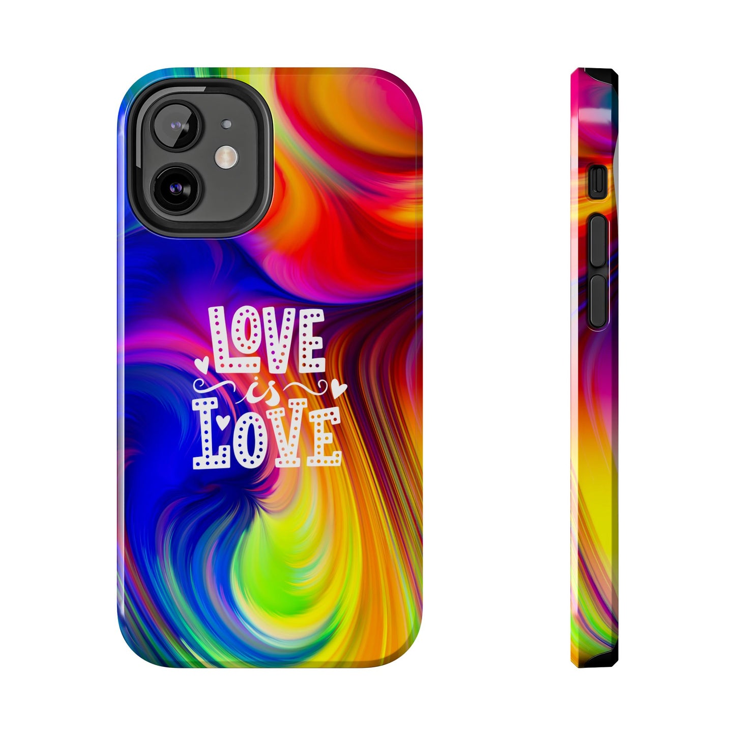 LOVE IS LOVE Colorful Love, Pride Tough Phone Case