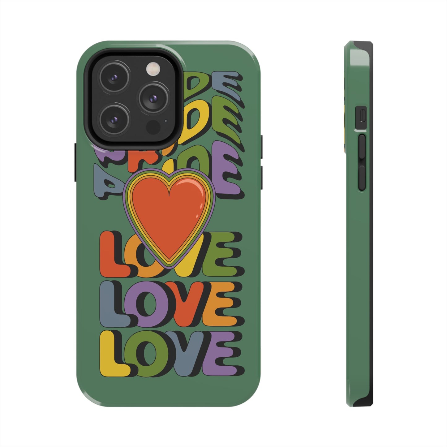Pride Love - LGBTQ+ Support Tough Phone Case