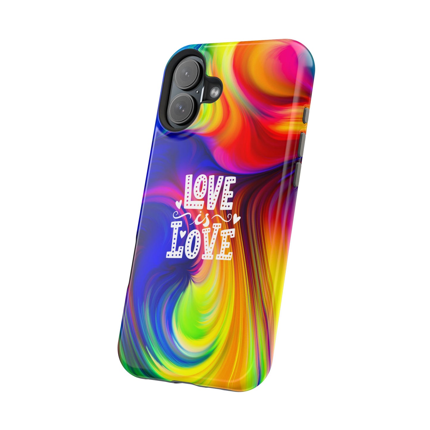 LOVE IS LOVE Colorful Love, Pride Tough Phone Case