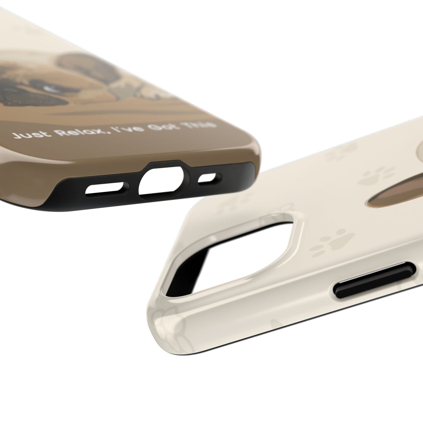 Dog Phone Case - Just Relax, I’ve Got This
