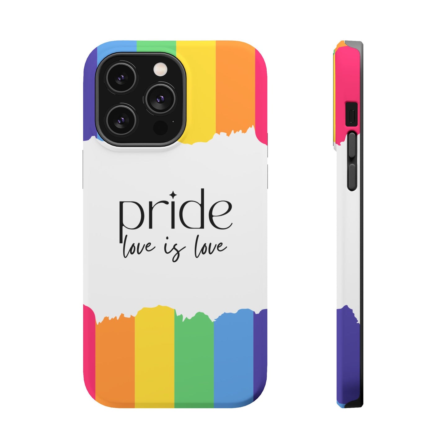 Pride - Love is Love, LGBTQ+, Rainbow Tough Phone Case