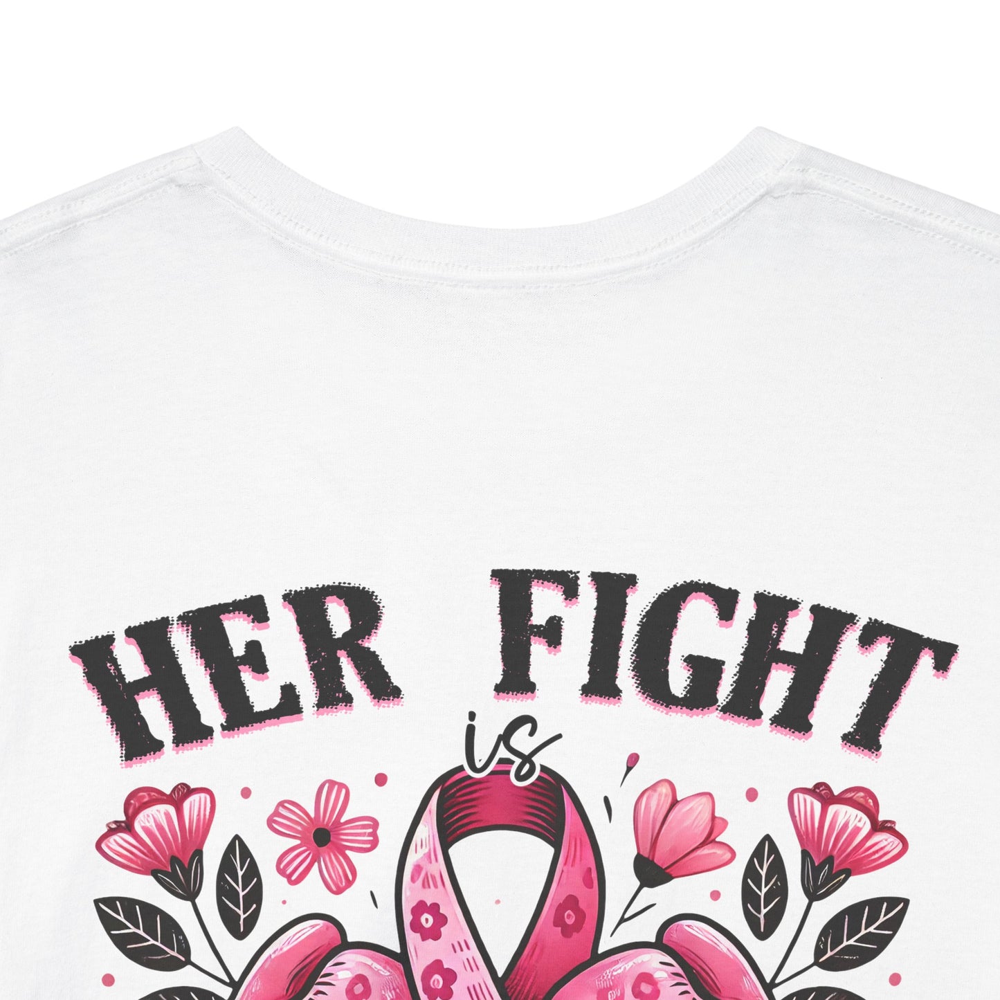 Her Fight Our Fight Unisex Cotton Tee – Support Breast Cancer Awareness