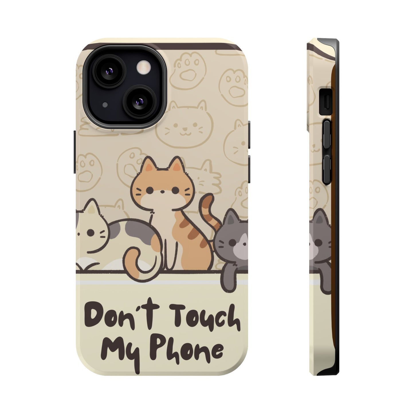 Cute Cat Tough MAGNETIC Phone Case - Don’t Touch My Phone!