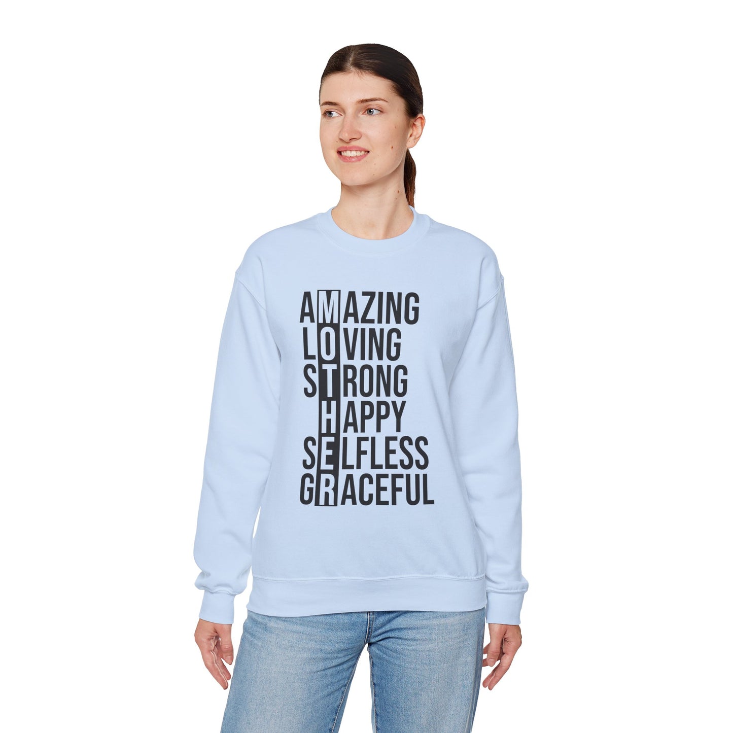 Inspirational Unisex Sweatshirt - Amazing Loving Strong Happy Selfless Graceful MOTHER