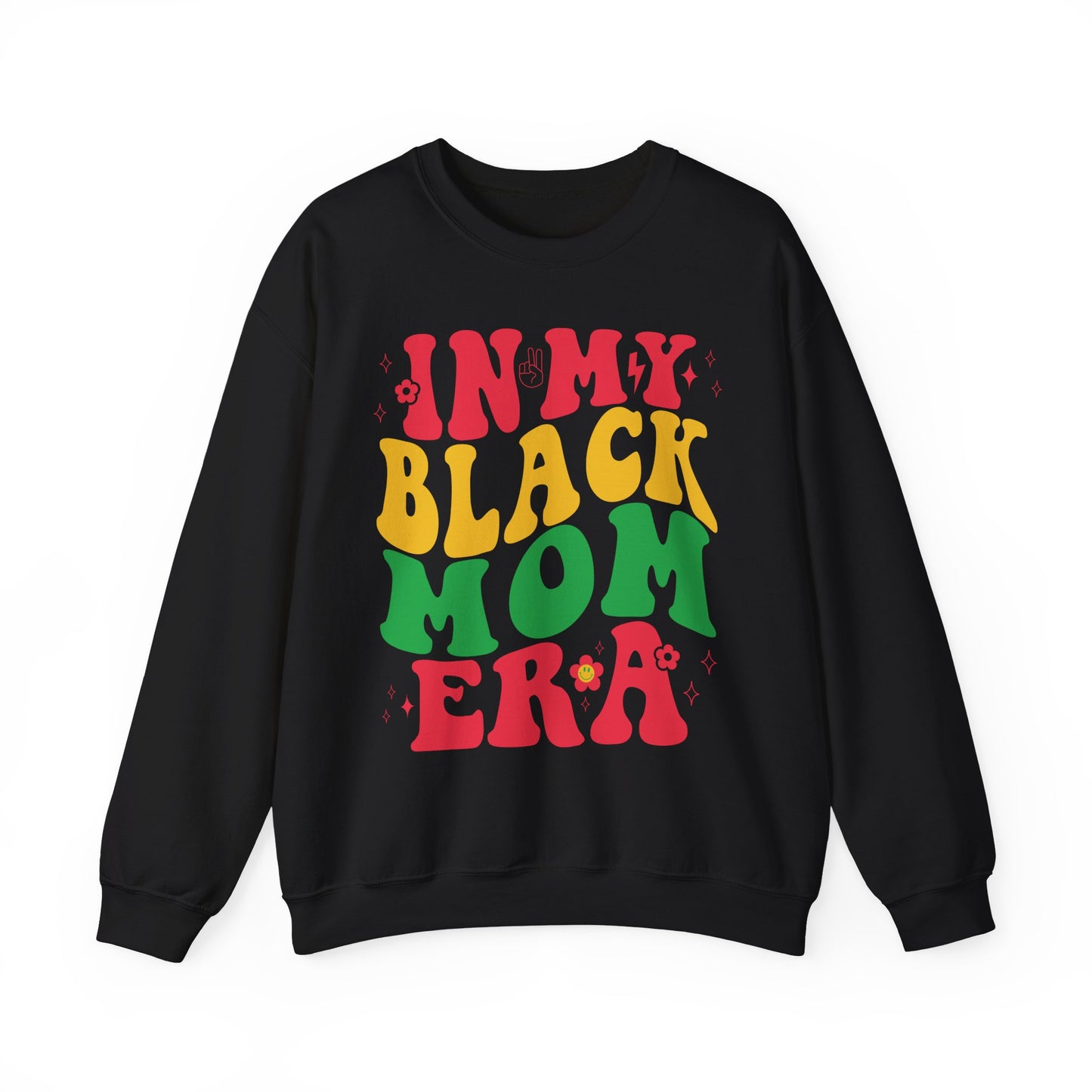 In My Black Mom Era Unisex Sweatshirt