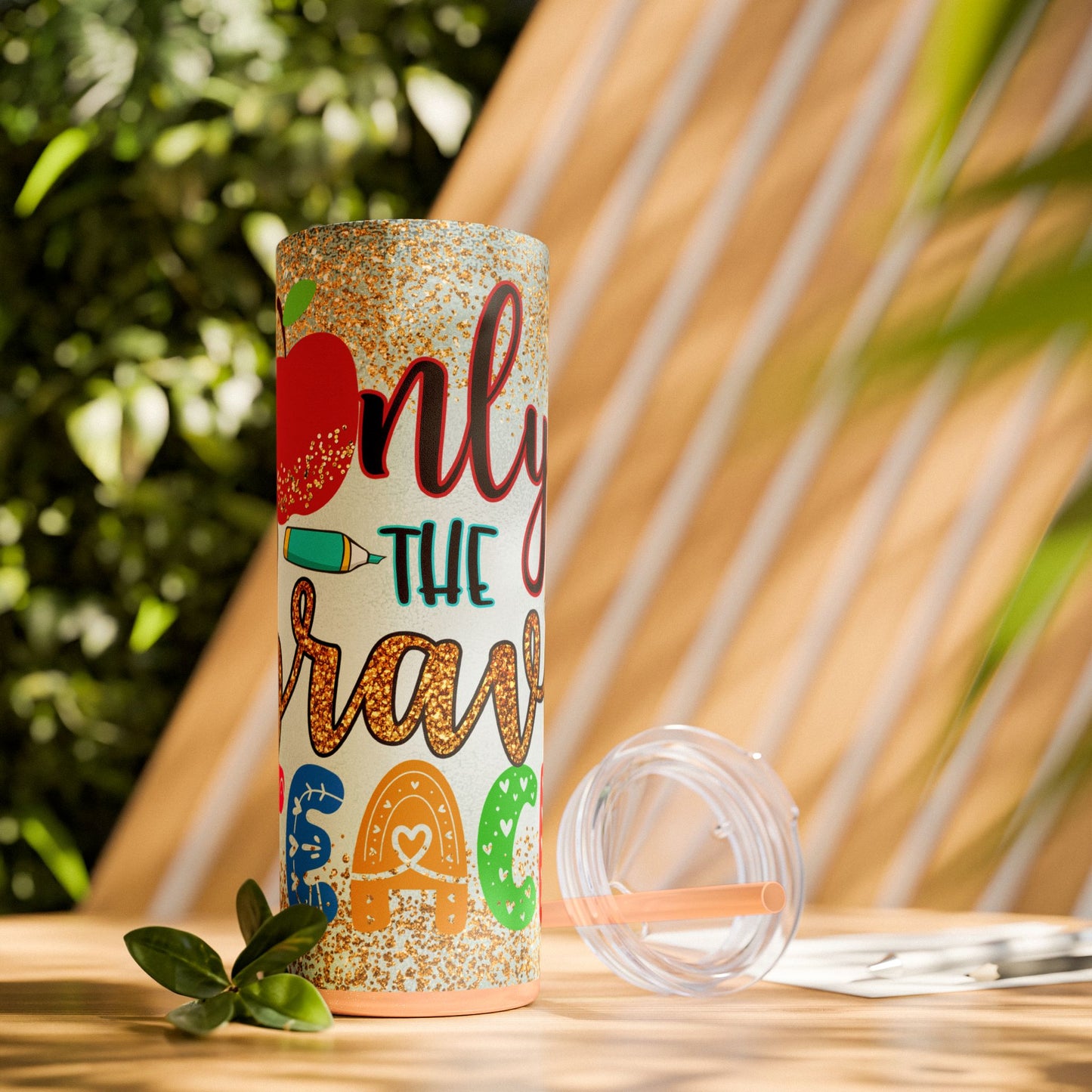 Only the Brave Teach 20oz Tumbler with Straw | Glitter Apple Design