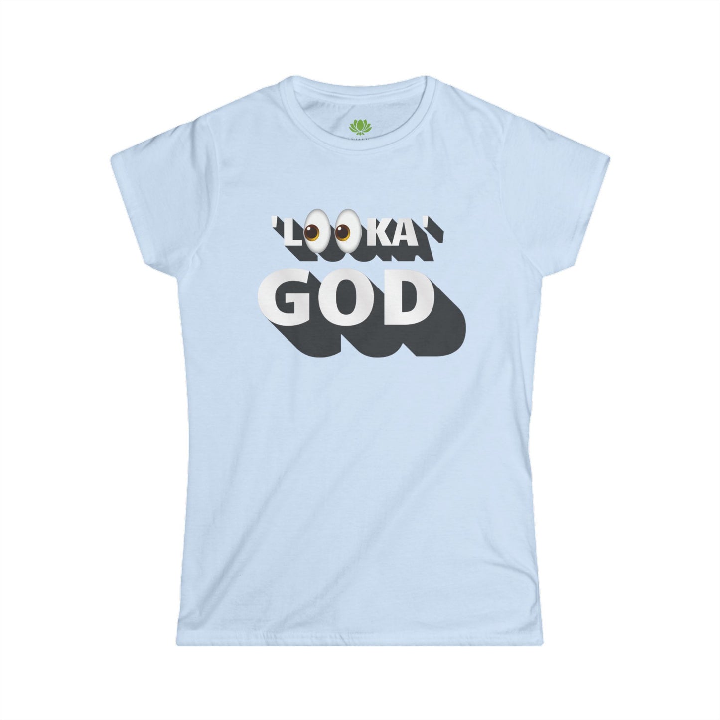 Look at God Women's Tee - Trendy Casual Shirt for Faith and Inspiration SPECIAL SALE PRICE