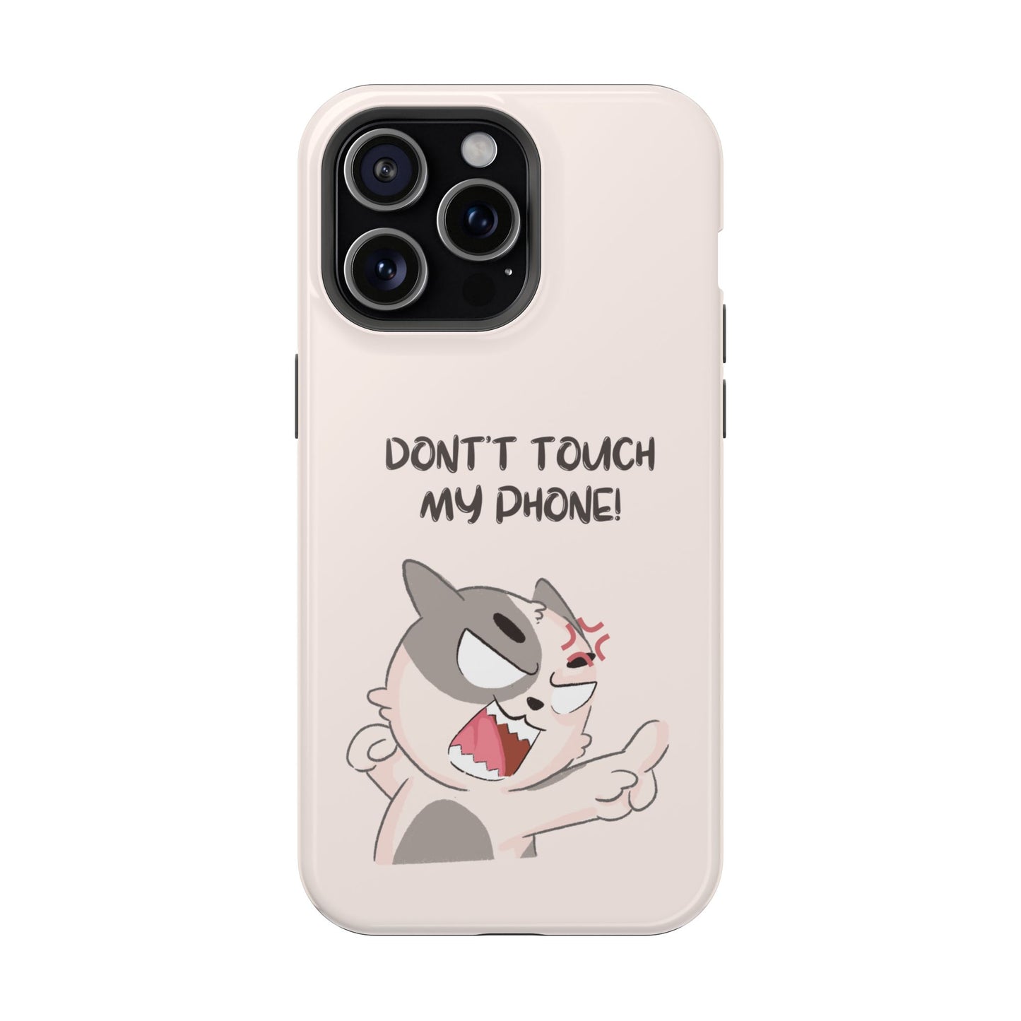 Funny Cat - Don't Touch My Phone! Tough MAGNETIC Phone Case
