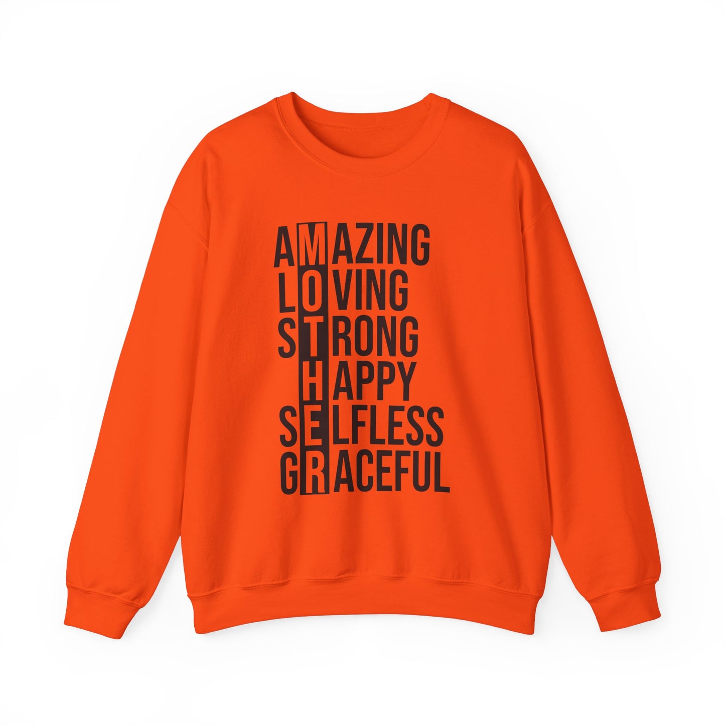 Inspirational Unisex Sweatshirt - Amazing Loving Strong Happy Selfless Graceful MOTHER