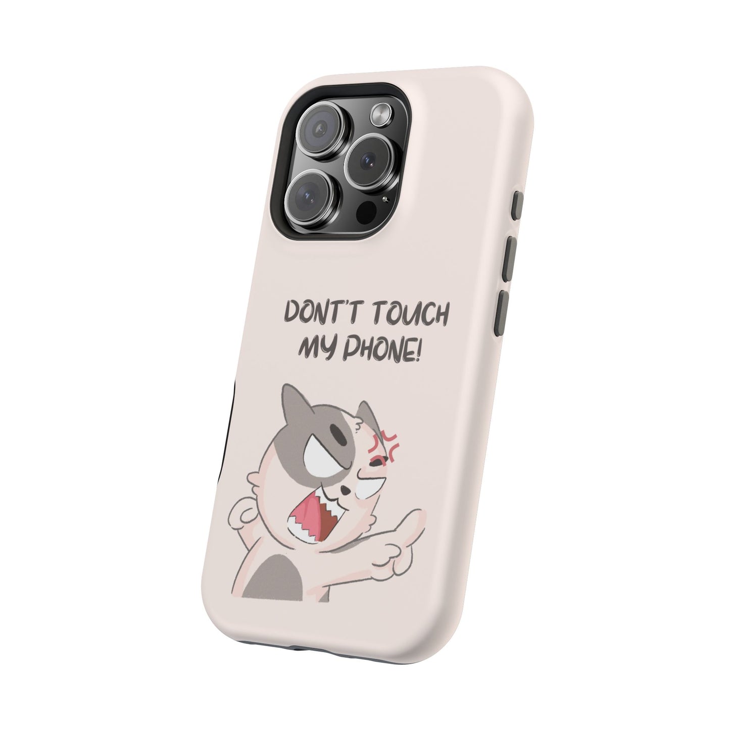 Funny Cat - Don't Touch My Phone! Tough MAGNETIC Phone Case