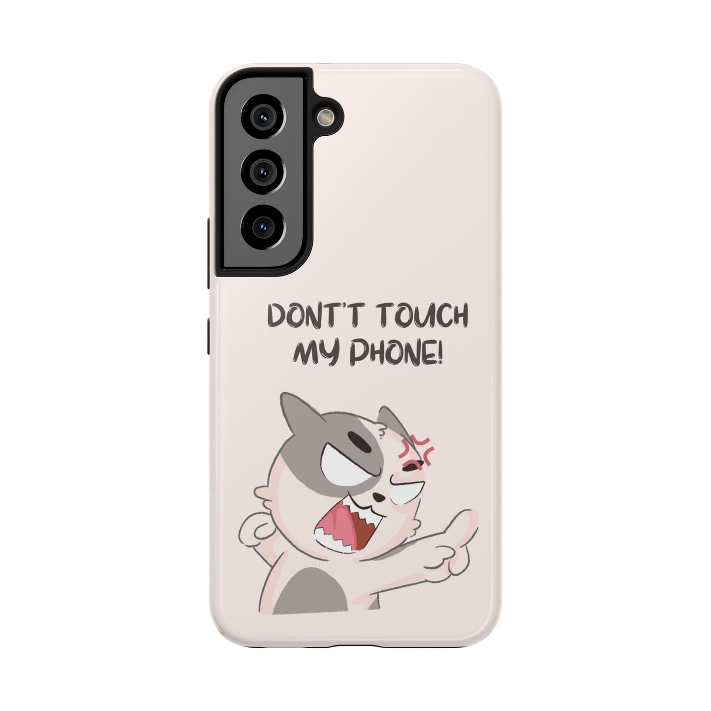 Funny Cat - Don't Touch My Phone! Tough Phone Case