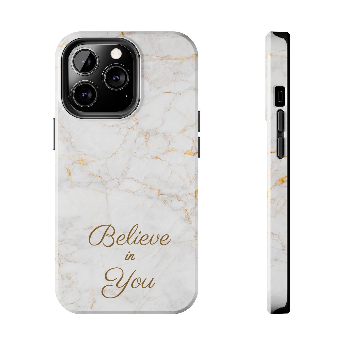 Elegant Motivational, Inspirational - Believe in You, Tough Phone Case