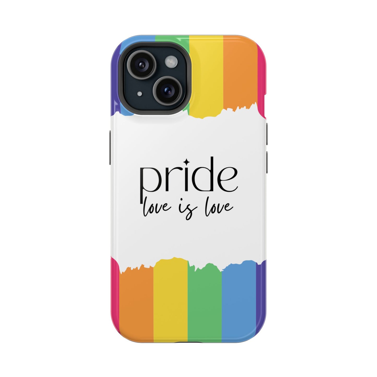 Pride - Love is Love, LGBTQ+, Rainbow Tough Phone Case
