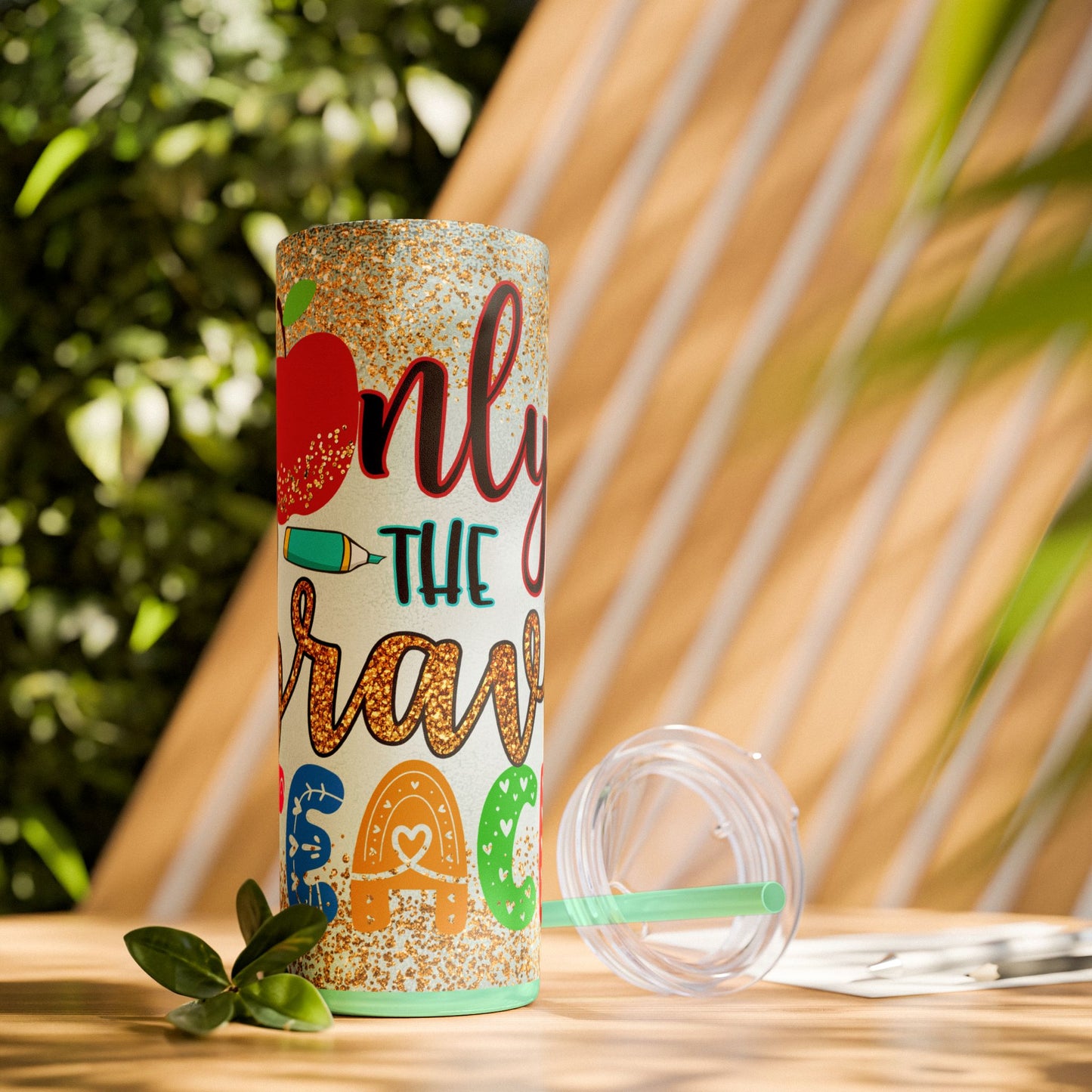 Only the Brave Teach 20oz Tumbler with Straw | Glitter Apple Design