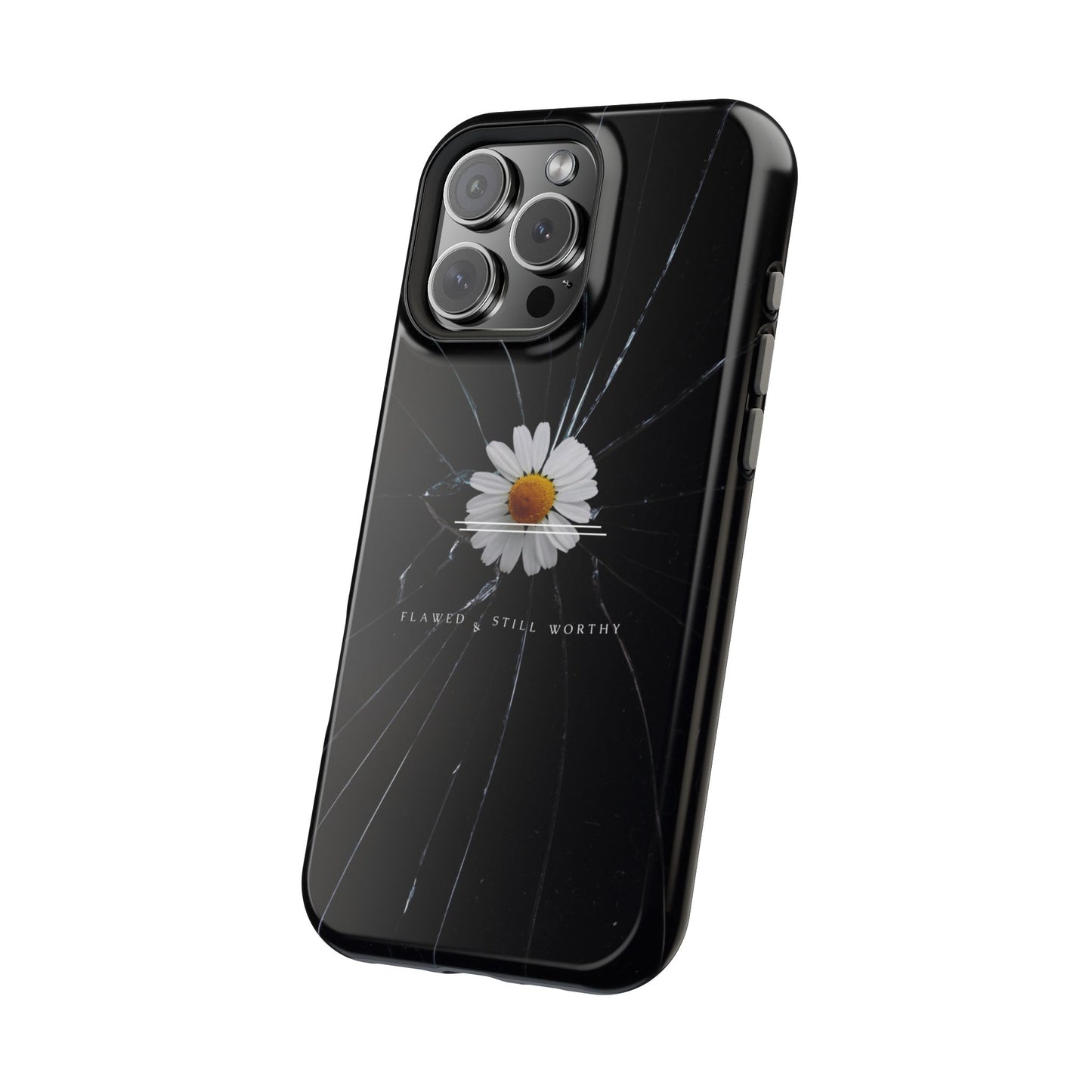 Flawed But Still Worthy Phone Case - Tough Cases, Inspirational Gift, Floral Design, Self-Love